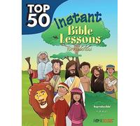 Top 50 Instant Bible Lessons for Preschoolers: 1