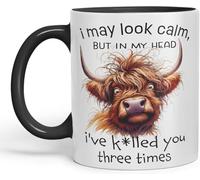 Top Banana Gifts I May Look Calm, But in My Head I've K*lled You Three Times - Highland Cow Sarcasm Sarcastic - Funny 11oz Ceramic Mug Cup Tasse - 2 Colours (Black)