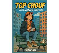 TOP CHOUF - Tome 1 : Guetteuse malgré elle: Plongez dès maintenant dans le quotidien de Nadia et découvrez le premier cosy crime made in cité !
