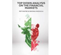 Top Down Analysis on the Financial Markets