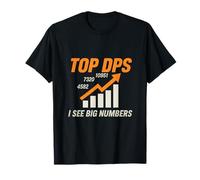 Top DPS: I See Big Numbers Performance Graph T-Shirt