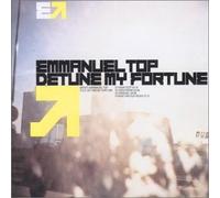Top, Emmanuel - Detune My Fortune