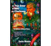 •Top Gear •BBC •Clarkson, The Definitive Unfiltered History: Premium Collector’s Edition - Christmas Special Edition 2025-26
