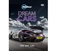Top Gear Dream Cars The Hot 100