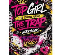 Top Girl: The Truth About The Trap