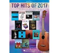 Top Hits of 2017 - Ukulele Ukulele Book [Softcover] Hal Leonard