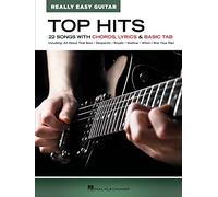Top Hits - Really Easy Guitar: 22 Songs with Chords, Lyrics & Basic Tab