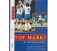 Top Mark!: An Autobiography