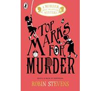 Top Marks For Murder: A Murder Most Unladylike Mystery