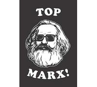 Top Marx: Notebook & Journal - Funny Communists, Socialists and Karl Marx Journal, Blank & Lined Notebook, College Ruled Top Marks Composition Book, School Or College Or Office Gag Gift