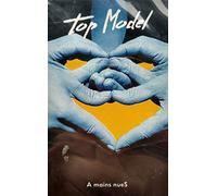 Top Model - A Mains Nues