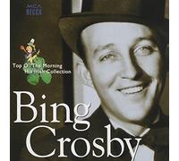 Crosby Bing - Top O The Morning