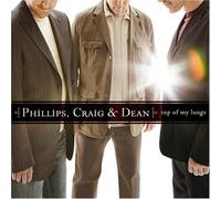 Top Of My Lungs by Craig and Dean Phillips (2006-07-28)