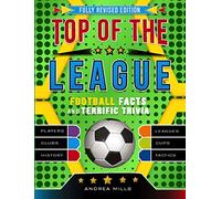 Top Of The League: Fully revised and updated for 2018