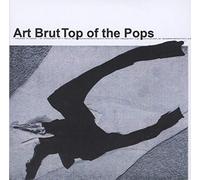 Art Brut Top of the Pops (CD) Album (US IMPORT)
