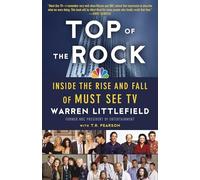 Top of the Rock: Inside the Rise and Fall of Must See TV