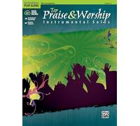 Top Praise & Worship Instrumental Solos: Alto Sax (Book & CD) (Instrumental Solo Series)