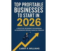 Top profitable businesses to start in 2026: A Practical Blueprint for Emerging Entrepreneurs Seeking Financial Freedom