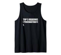Top Reasons I Procrastinate Funny Procrastinator List Joke Tank Top