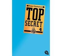 Top Secret 4 - Der Auftrag