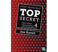Top Secret. Das Kartell: Die neue Generation 4