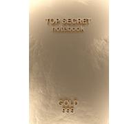 Top Secret Notebook | Made of Pure Gold: Premium 3D Rendered Realistic Gold Cover Notebook | Blank Lined Pages with 3D Realistic Golden Lines