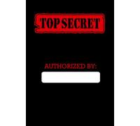 Top Secret Notebook: Spy Toys Gear Blank Top Secret Journal for Kids, Lined Spy Notebook for Boys and Girls, 7 x10 Lined Pretend Play Journal for Secret Writing, Playing with Codes