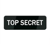 Top Secret Sign, Self Adhesive Sign For Door Or Wall 10 X 3 Inch Quick And Easy Installation Premium Acrylic Design For Your Home Office/Business