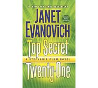 Top Secret Twenty-One: A Stephanie Plum Novel: 21