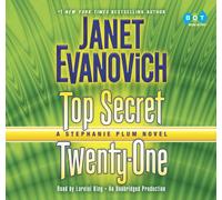 Top Secret Twenty-One: A Stephanie Plum Novel (Stephanie Plum Novels) [Audio]