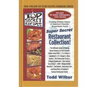 Top Seret Recipes: Super Secret Resturant Collection (Top Secret Recipes) (Top Secret Recipes)