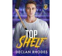 Top Shelf: A MM Hockey Romance (Storm Warning)