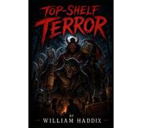 Top-Shelf Terror