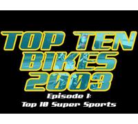 Top Ten Bikes 2003: Episode 9 - Middle Weight Bikes