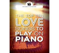 Top Ten Love Songs to Play on Piano PF Book
