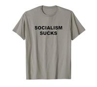 Top That Says - SOCIALISM SUCKS | Funny - Anti Socialist - T-Shirt