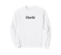 Top That Says the Name CHARLIE | Cute Adults Kids - Graphic Sweatshirt