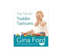 Top Tips for Toddler Tantrums