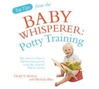 Top Tips from the Baby Whisperer: Potty Training