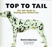 Top to Tail: The 360 Degrees Guide to Picking Your Perfect Pet