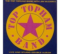Top Topham Band - Studio and Live