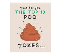 Top X Birthday Card Text: Just For You, the Top10 Poo Jokes…., Open Birthday Card, 6 x 7 inches