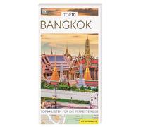 TOP10 Reiseführer Bangkok: TOP10-Listen zu Highlights, Themen und Stadtteilen mit wetterfester Extra-Karte