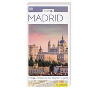 TOP10 Reiseführer Madrid: TOP10-Listen zu Highlights, Themen und Stadtteilen mit wetterfester Extra-Karte. Von Reisenden. Für Reisende.