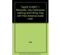 Top25 3145ET ~ Marseille, Les Calanques walking and hiking map with free distance scale ruler