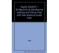 Top25 3344OT ~ St-Maximin-la-Ste-Baume walking and hiking map with free distance scale ruler
