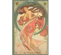 Topaz - Alphonse Mucha Masterworks Notebook: My Personal Notebook. Cute Journal for a Dance Notebook for Girls. Classic Lined Paper. 6 x 9 ( A5 )120 Pages