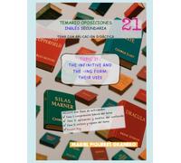 TOPIC 21 : THE INFINITIVE AND THE -ING FORM: THEIR USES: TEMARIO OPOSICIONES LENGUA INGLESA ESO Y BACHILLER (OPOSICIONES INGLÉS SECUNDARIA Y BACHILLER)
