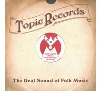Various Artists - Topic Records - The Real Sound Of Folk Music