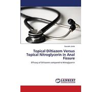 Topical Diltiazem Versus Topical Nitroglycerin in Anal Fissure: Efficacy of Diltiazem compared to Nitroglycerin
